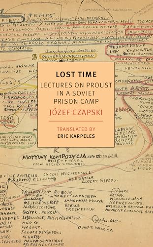 Lost Time Lectures on Proust in a Soviet Prison Camp [Paperback]