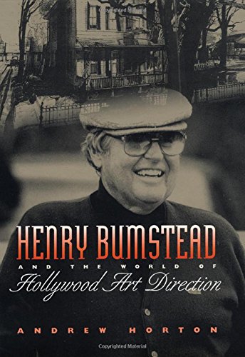 Henry Bumstead And The World Of Hollywood Art Direction [Paperback]