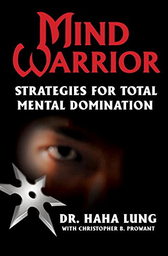 Mind Warrior Strategies for Total Mental Domination [Paperback]