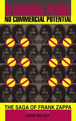 No Commercial Potential The Saga Of Frank Zappa [Paperback]