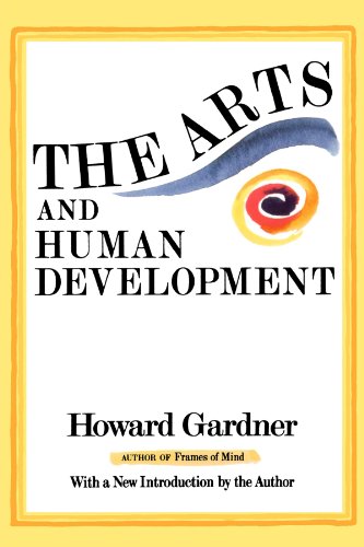 The Arts And Human Development With A New Introduction By The Author [Paperback]
