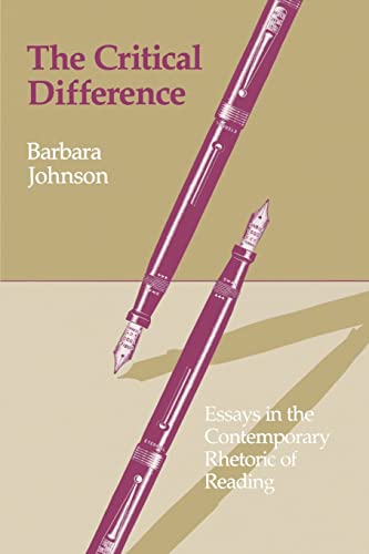 The Critical Difference Essays In The Contemporary Rhetoric Of Reading [Paperback]