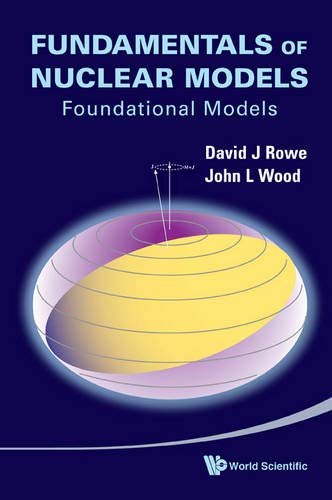 Fundamentals of Nuclear Models Foundational Models [Paperback]