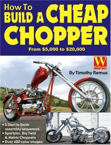How to Build a Cheap Chopper [Paperback]