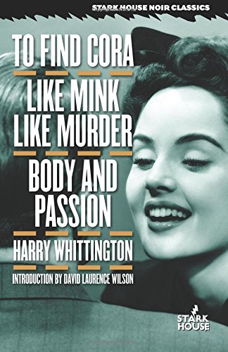 To Find Cora / Like Mink Like Murder / Body And Passion [Paperback]