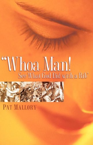 Whoa Man See What God Did with a Rib [Hardcover]