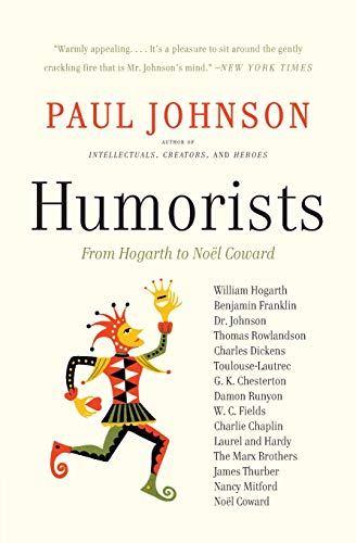 Humorists From Hogarth to Noel Coward [Paperback]