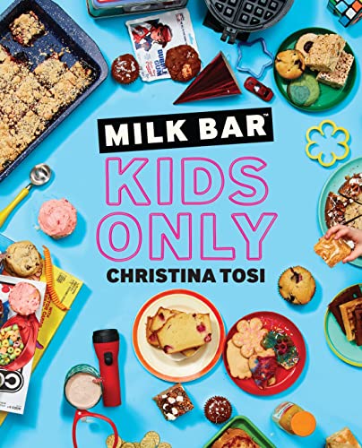 Milk Bar Kids Only A Cookbook [Paperback]
