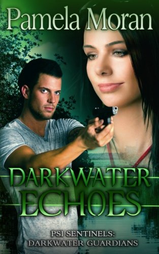 Darkwater Echoes (PSI Sentinels Darkwater Guardians) [Paperback]