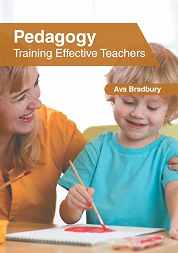 Pedagogy Training Effective Teachers [Hardcover]