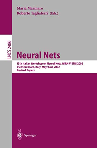 Neural Nets 13th Italian Workshop on Neural Nets, WIRN VIETRI 2002, Vietri sul  [Paperback]