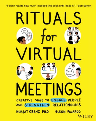 Rituals for Virtual Meetings Creative Ways to Engage People and Strengthen Rela [Paperback]