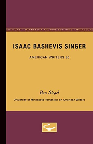 Isaac Bashevis Singer - American Writers 86 University of Minnesota Pamphlets o [Paperback]