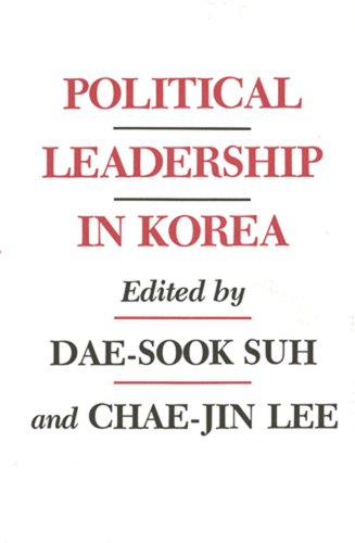 Political Leadership In Korea (publications On Asia Of The Institute For Compara [Paperback]