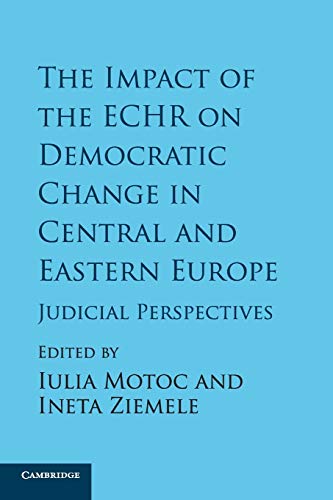 The Impact of the ECHR on Democratic Change in Central and Eastern Europe Judic [Paperback]
