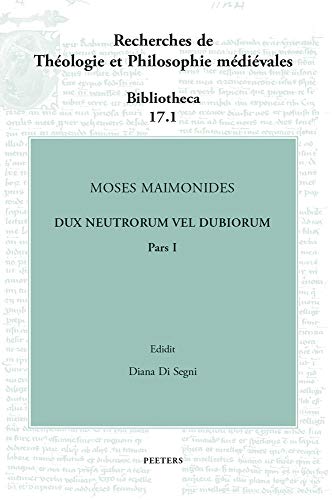 Moses Maimonides, Dux neutrorum vel dubiorum, Pars I [Hardcover]