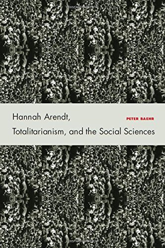 Hannah Arendt, Totalitarianism, and the Social Sciences [Hardcover]