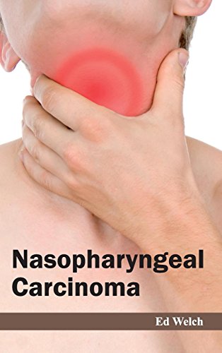 Nasopharyngeal Carcinoma [Hardcover]