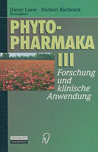 Phytopharmaka III Forschung und klinische Anwendung [Paperback]