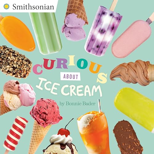 Curious About Ice Cream [Paperback]