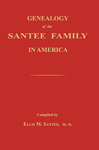Genealogy Of The Santee Family In America [Hardcover]