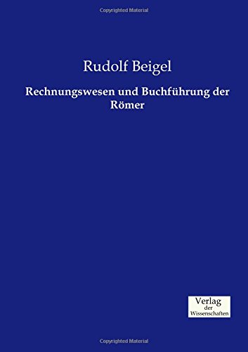 Rechnungswesen Und Buchfhrung Der Rmer (german Edition) [Paperback]