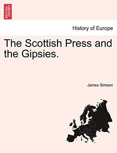 Scottish Press and the Gipsies [Paperback]