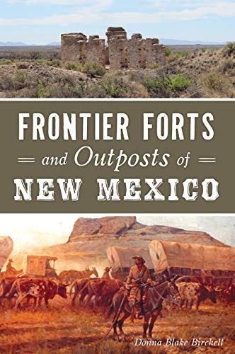 Frontier Forts and Outposts of New Mexico [Paperback]
