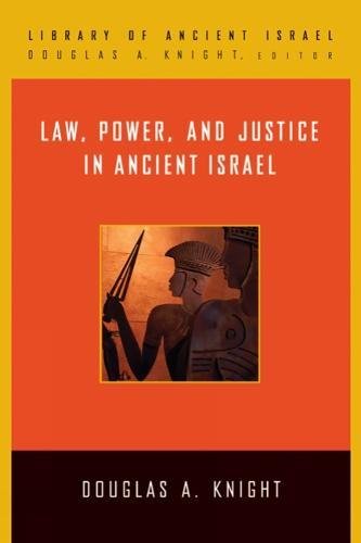 Law, Power, And Justice In Ancient Israel (library Of Ancient Israel) [Hardcover]
