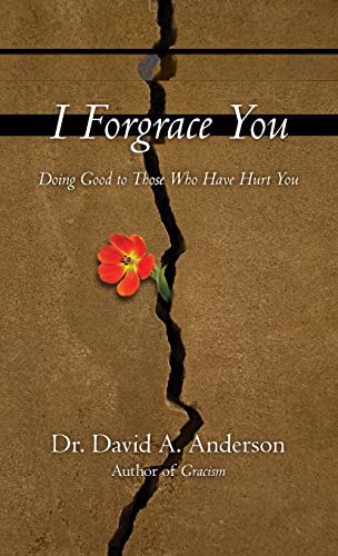 I Forgrace You Doing Good To Those Who Have Hurt You (bridgeleader Books) [Paperback]