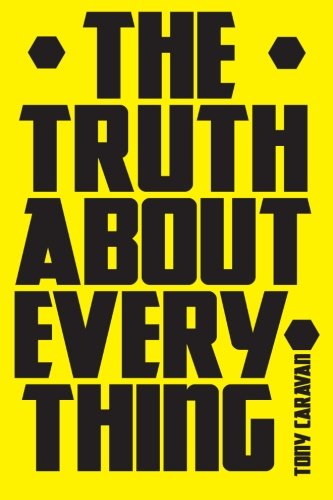 The Truth About Everything [Paperback]
