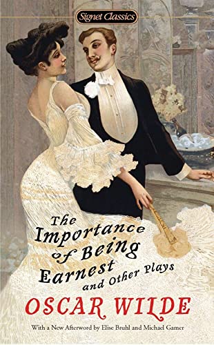 The Importance of Being Earnest and Other Plays [Paperback]
