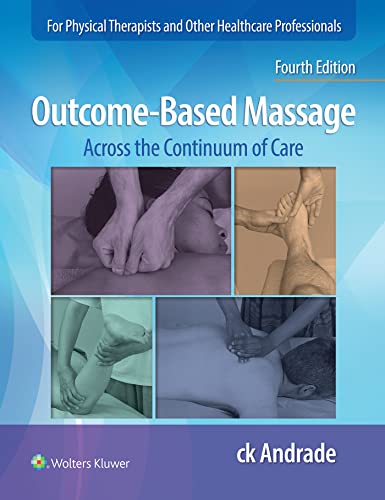 Outcome-Based Massage Across the Continuum of Care [Paperback]