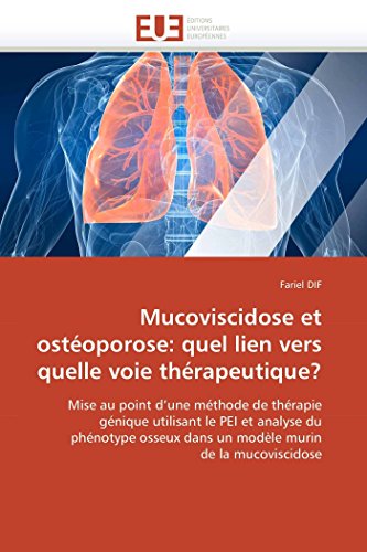 Mucoviscidose Et Ostoporose Quel Lien Vers Quelle Voie Thrapeutique Mise Au [Paperback]