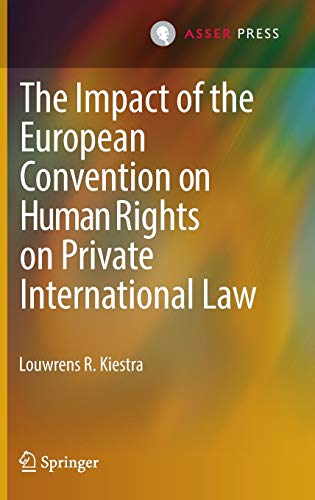 The Impact of the European Convention on Human Rights on Private International L [Hardcover]