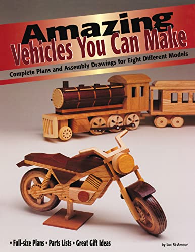 Amazing Vehicles You Can Make Complete Plans and Assembly Drawings for Eight Di [Paperback]