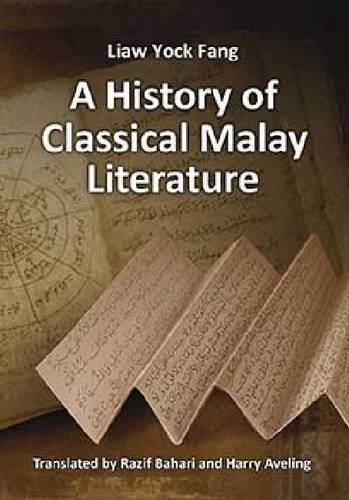 A History Of Classical Malay Literature [Paperback]