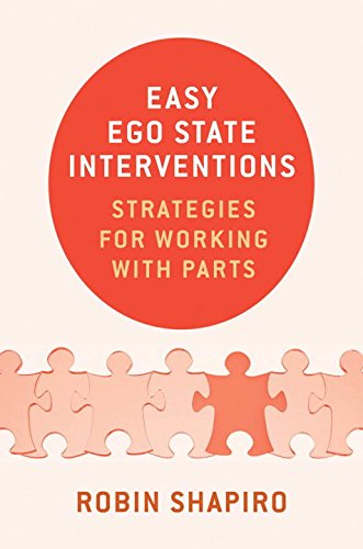 Easy Ego State Interventions Strategies for Working With Parts [Hardcover]