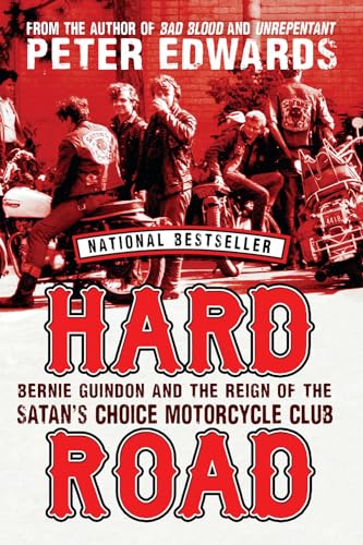 Hard Road: Bernie Guindon and the Reign of the Satan's Choice Motorcycle Club [Paperback]