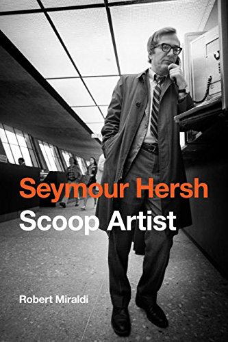 Seymour Hersh Scoop Artist [Hardcover]