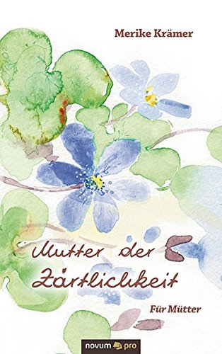 Mutter Der Zartlichkeit (german Edition) [Hardcover]
