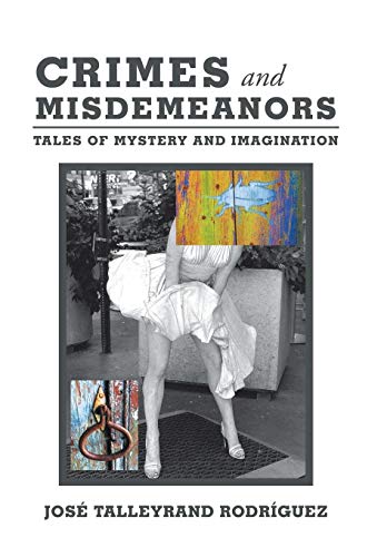 Crimes and Misdemeanors  Tales of Mystery and Imagination [Hardcover]