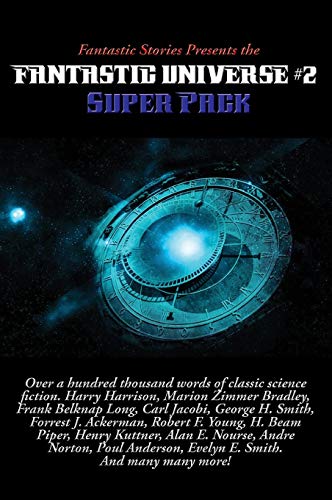 Fantastic Stories Presents the Fantastic Universe Super Pack 2 [Hardcover]
