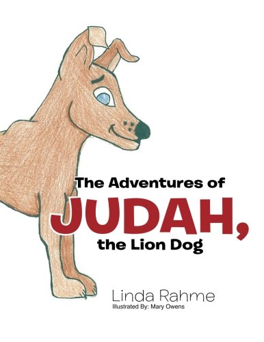The Adventures Of Judah, The Lion Dog [Paperback]