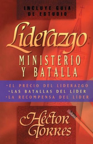 Liderazgo Ministerio y batalla [Paperback]