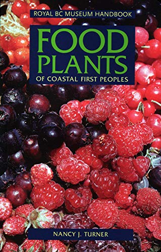 Food Plants of Coastal First Peoples [Paperback]