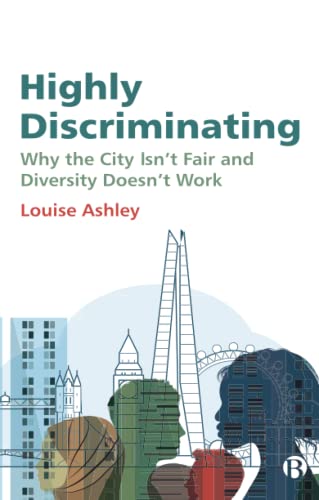 Highly Discriminating Why the City Isnt Fair and Diversity Doesnt Work [Paperback]