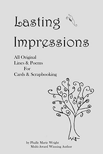 Lasting Impressions  All Original Lines and Poems for Cards and Scrapbooking [Paperback]