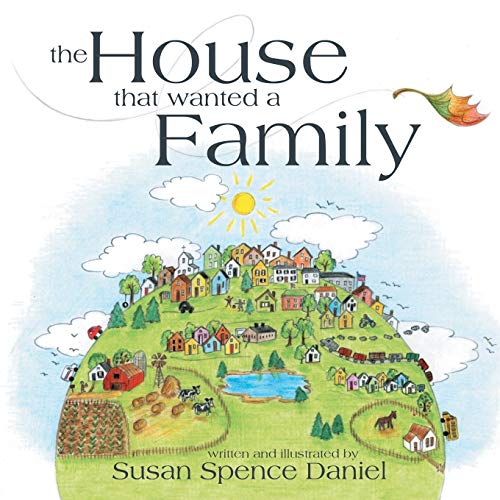 The House That Wanted A Family [Paperback]