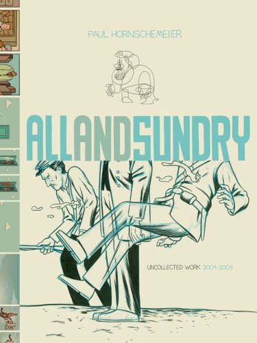 All and Sundry Uncollected Work 2004-2009 [Hardcover]